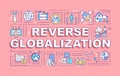 Reverse globalization word concepts banner Royalty Free Stock Photo