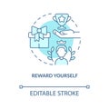 Reward yourself turquoise concept icon Royalty Free Stock Photo