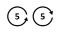 Rewind 5 second icon. Circle arrow icon. Replay or next symbol. Fast forward button. Round repeat sign. Rotating angle