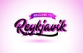 Reykjavik Welcome to Creative Text Handwritten Font with Purple Pink Colors Design
