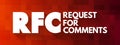RFC- Request for Comments acronym, concept background Royalty Free Stock Photo