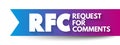 RFC Request for Comments - publication in a series, from the principal technical development and standards-setting bodies for the Royalty Free Stock Photo