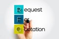 RFQ Request For Quotation - business process in which a company requests a quote from a supplier for the purchase of specific