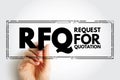 RFQ Request For Quotation - business process in which a company requests a quote from a supplier for the purchase of specific