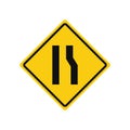 Rhomboid traffic signal in yellow and black, isolated on white background. Warning of narrow road ahead on right side