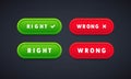 Right and wrong green and red buttons set. UI  UX web elements. Illustration of right or wrong icons. Different variations of Royalty Free Stock Photo