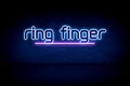 Ring finger - blue neon announcement signboard