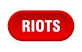 riots button. rounded sign on white background