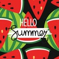 Ripe watermelon and english text, decorative background. Hello summer