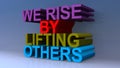 We rise by lifting others on blue