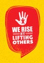 We Rise By Lifting Others. Charity Non Profit Banner Concept. Creative Vector Motivation Quote Design