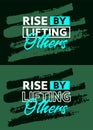 Rise by lifting others motivational quotes stroke background, Short phrases quotes, typography, slogan grunge