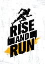 Rise And Run. Marathon Sport Event Motivation Quote Poster Concept. Active Lifestyle Typography Illustration