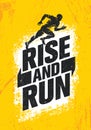 Rise And Run. Marathon Sport Event Motivation Quote Poster Concept. Active Lifestyle Typography Illustration