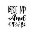 rise up and pray black letter quote
