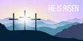 He is risen. Bible quote, Holy Cross, Silhouettes of mountains, forest at sunrise. Vector illustration