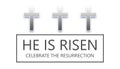 He is Risen. Celebrate the resurrection. Text and cross over the white background illustration