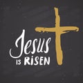 He is risen, lettering religious sign with crucifix symbol. Hand drawn Christian cross, grunge textured retro badge, Vintage label