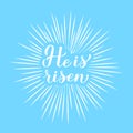 He is risen modern calligraphy hand lettering with rays on blue background. Christen Quote typography poster. Easy to edit vector