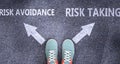 Risk avoidance and risk taking as different choices in life - pictured as words Risk avoidance, risk taking on a road to symbolize