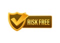 Risk free, guarantee label on white background. Vector illustration. Royalty Free Stock Photo