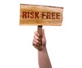 Risk free wooden sign