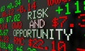 Risk and Opportunity Stock Market Gain Loss Investment Ticker 3d Illustration