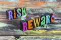 Risk reward investment decision business opportunity gamble finance benefit analysis