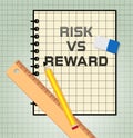 Risk Versus Reward Analysis Report Contrasts The Cost Of A Decision And The Payoff - 3d Illustration