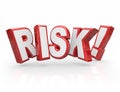 Risk Word 3d Letters Liability Danger Hazard Potential