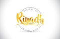 Riyadh Welcome To Word Text with Handwritten Font and Golden Tex