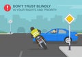 Road accident involving a car and a motorcycle. Do not trust blindly in your rights and priority warning poster design.
