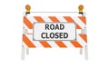 Road Closed Barricade Construction