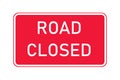 Road closed sign warning traffic. Road rules symbol barrier. Street information message Royalty Free Stock Photo