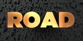 Road - Gold text on black background - 3D rendered royalty free stock picture Royalty Free Stock Photo