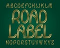 Road Label typeface. Golden font. Isolated english alphabet
