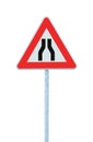 Road narrows sign on pole post, large detailed isolated closeup