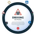 Road Sign Drive School Flyer Banner Posters Card circle frame Education Driving Rules. Vector illustration Royalty Free Stock Photo