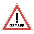 Road sign geyser