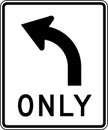 Road Sign Left Turn Only Royalty Free Stock Photo