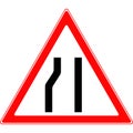 Road sign, narrowing of the road on the left.