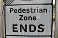 Road sign Pedestrian Zone Ends in text