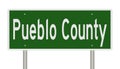 Road sign for Pueblo County