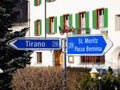 Road sign for St. Moritz, Passo Bernina and Tirano