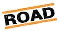 ROAD text on orange rectangle stamp sign