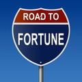 Road to Fortune Highway Sign Royalty Free Stock Photo