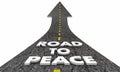 Road to Peace End War Fighting Words