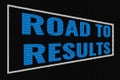 Road To Results blue text on dark screen