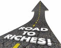 Road to Riches Wealth Income Money Easy Street Words 3d Illustration Royalty Free Stock Photo