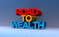 road to wealth on blue